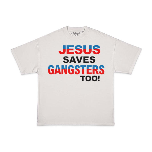 JESUS SAVES GANGSTERS TOO